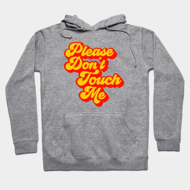 Please Don t Touch Me Sassy 70s Style Social Distancing Funny
